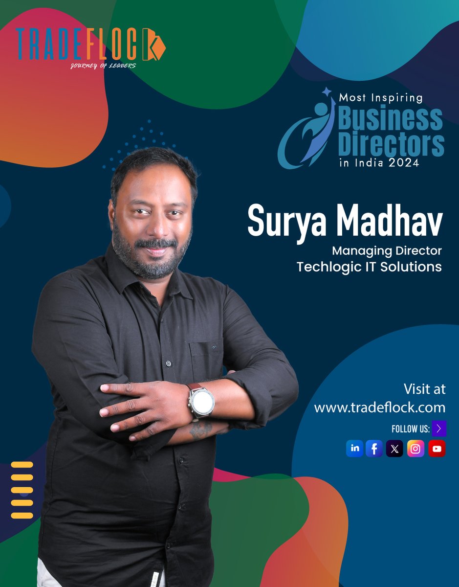 TradeFlock's tweet image. #Congratulations, Surya Madhav, Managing Director, #Techlogic IT Solutions, on being named one of #Indiaโs Most Inspiring #Business #Directors 2024!
Read his exclusive interview with TradeFlock - tradeflock.com/magazine-most-โฆ