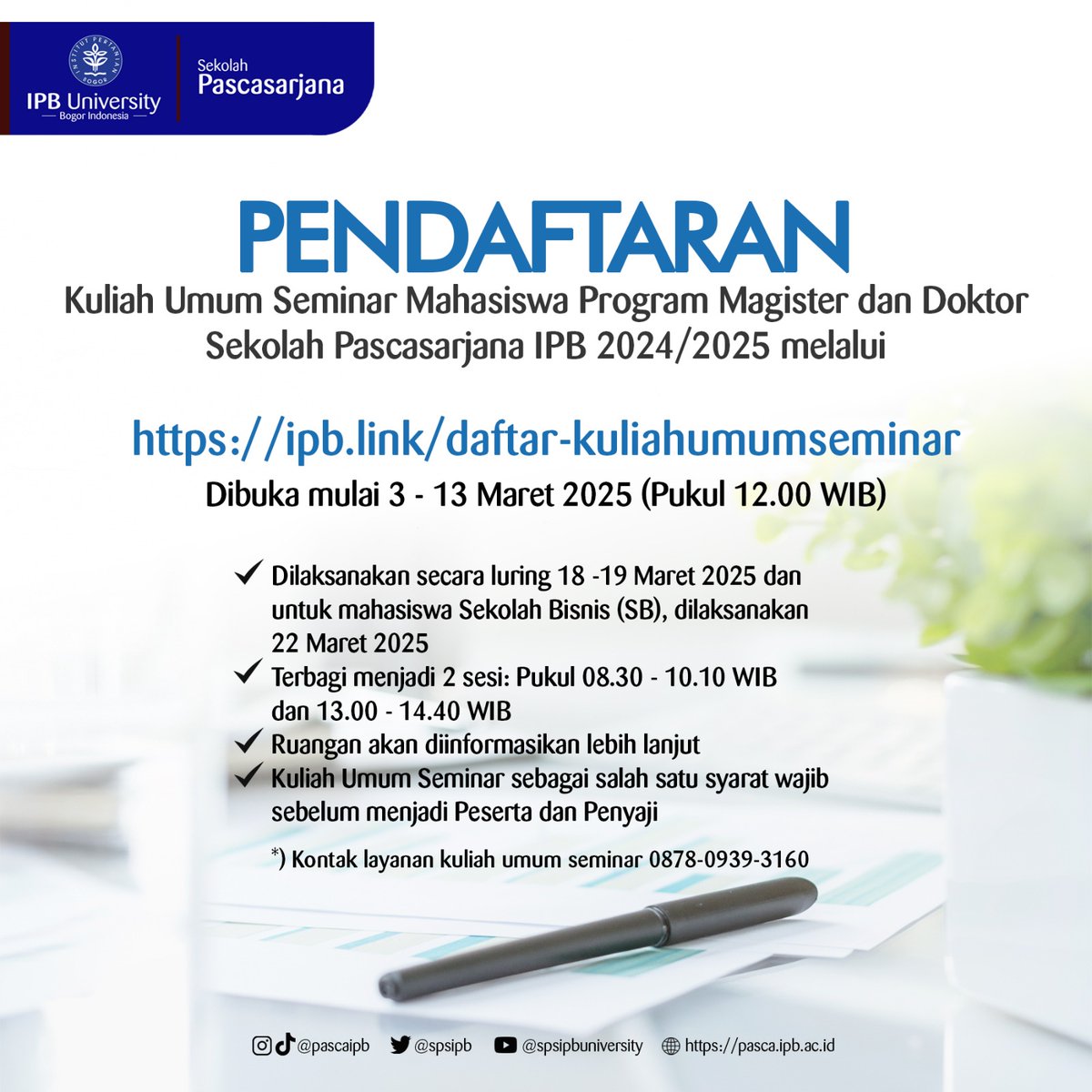 Kuliah Umum Seminar Mahasiswa Program Magister dan Doktor Sekolah Pascasarjana IPB 2024/2025 melalui ipb.link/daftar-kuliahu…

Pendaftaran dibuka mulai 3 - 13 Maret 2025 (Pukul 12.00 WIB)