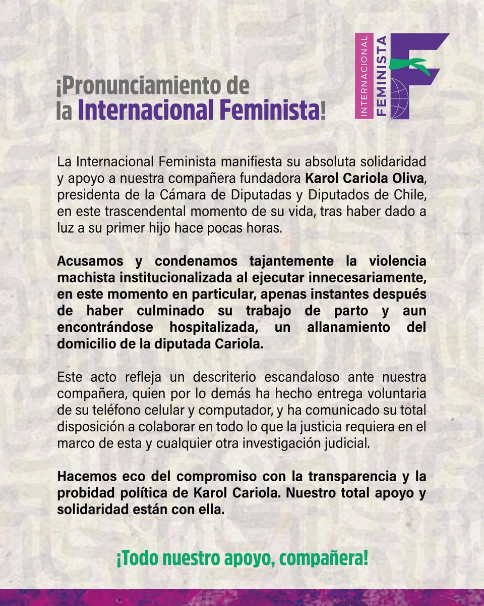 Internacional Feminista (@intfeministaif) on Twitter photo Todo nuestro apoyo y solidaridad a nuestra compañera fundadora <a href="/KarolCariola/">Karol Cariola Oliva</a> , pdta de la <a href="/Camara_cl/">Diputadas y Diputados de Chile</a> 🇨🇱 ante el actuar descriteriado y muestra de violencia machista institucionalizada ejercida en su contra. Todo nuestro apoyo y solidaridad a nuestra compañera fundadora <a href="/KarolCariola/">Karol Cariola Oliva</a> , pdta de la <a href="/Camara_cl/">Diputadas y Diputados de Chile</a> 🇨🇱 ante el actuar descriteriado y muestra de violencia machista institucionalizada ejercida en su contra.