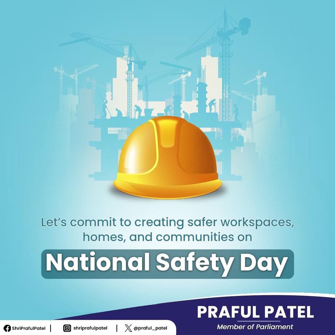 praful_patel's tweet image. Safety first, always and everywhere! A secure nation is a strong nation. Let&apos;s commit to a safer future!

#NationalSafetyDay