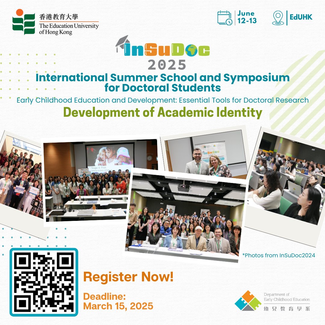 📢Calling all doctoral students &amp; junior researchers (research assistants, postdoc fellows &amp; Master students) in Early Childhood Education &amp; Development! Join us for our #InSuDoc2025 summer school in Hong Kong from June 12-13! Register now at insudoc.info! #ECE #EdUHK