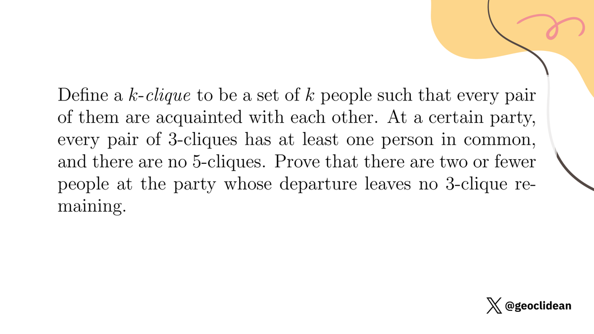 geoclidean's tweet photo. IMO ShortList 2001, combinatorics problem 3
#Combinatorics #GraphTheory #CliqueNumber #IMOShortlist https://t.co/VWStSEJQBC