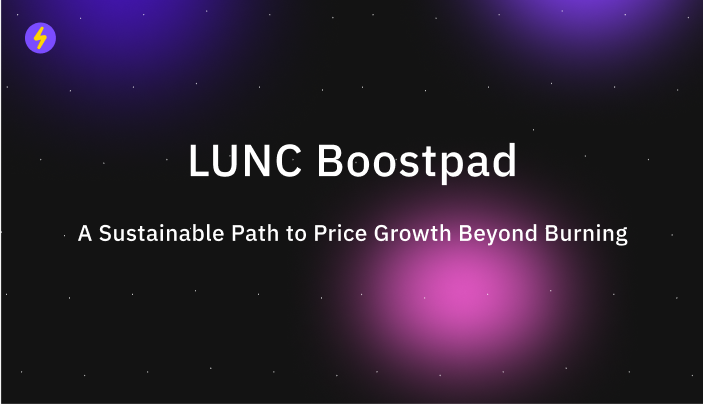 💘LUNC BoostPad Explained: Strategy, Impact, and Community Role💘

🔥Key Insights from Discussions with the LUNC Community🔥

The newly launched LUNC Boostpad initiative presents a more sustainable and long-term approach to increasing LUNC’s price compared to traditional burning