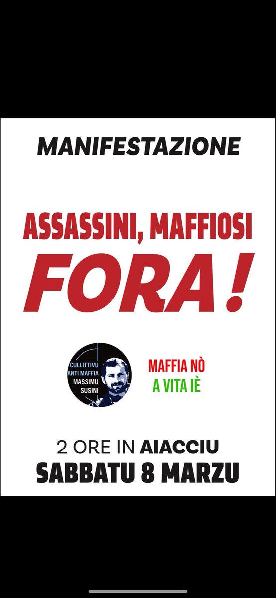 Pà l’avveni di a Corsica, pà quiddi chì s’arrizzani tutti i ghjorna pà travaddà pà i nosci ziteddi e parchì u troppu stroppia !
Refusons les logiques mafieuses et manifestons samedi a 2 heures à Ajaccio.
<a href="/MaffiaNO_VitaIE/">Maffia NÒ</a> <a href="/cullittivu/">Cullittivu anti-maffia Massimu Susini</a>