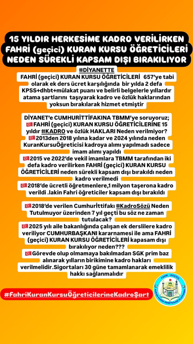 15 YILDIR HERKESİME KADRO VERİLİRKEN FAHRİ (geçici) KURAN KURSU ÖĞRETİCİLERİ NEDEN SÜREKLİ KAPSAM DIŞI BIRAKILIYOR 
SnCumhurbaşkanımız <a href="/RTErdogan/">Recep Tayyip Erdoğan</a> 
2018’de verilen Cumhurİttifakı #KadroSözü üzerinden 7 yıl geçti bu söz ne zaman tutulacak?
#FahriÖğreticiyeKadroŞart
<a href="/dbdevletbahceli/">Devlet Bahçeli</a>