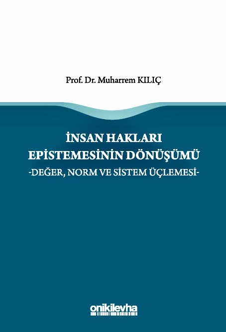 🆕Hot of the press!
📣Yeni yayın!

 "İnsan Hakları Epistemesinin Dönüşümü -Değer, Norm ve Sistem Üçlemesi-"  

⤵️
onikilevha.com.tr/yayin/3248/ins…

#insanhakları #eşitlik #ayrımcılık #UÖM