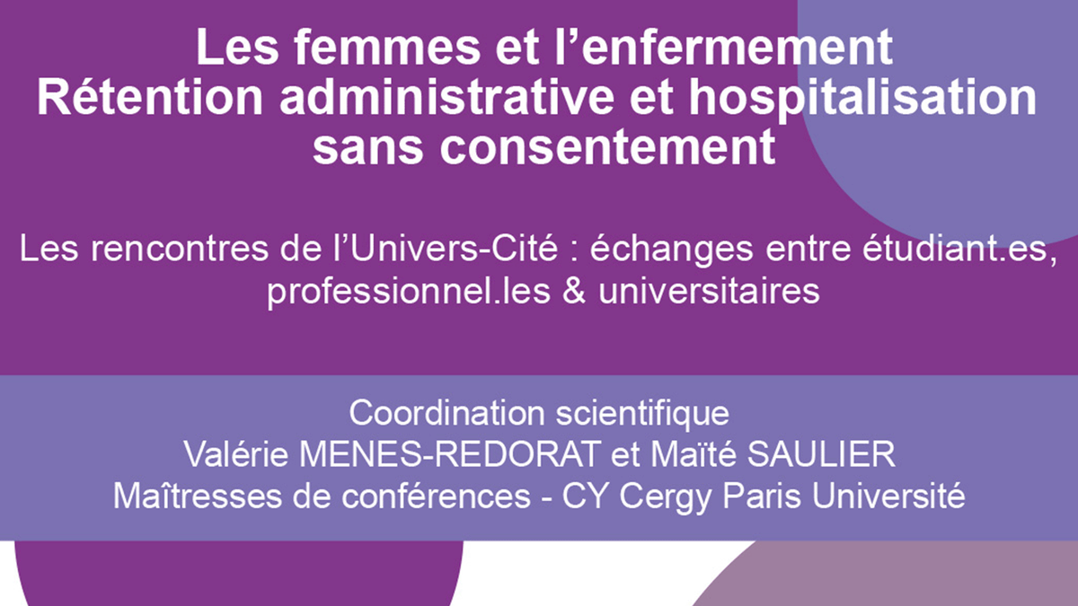 🔎 Conférence sur l’enfermement des femmes

Rendez-vous lundi 10 mars, de 15h à 19h en salle Simone Veil pour échanger sur la thématique « l’Enfermement des femmes » en matière rétention administrative et l'hospitalisation sans consentement. 
👉 l.cyu.fr/ob9b3
