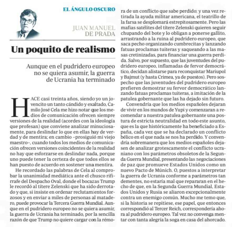 Afortunadamente, todavía quedan mentes brillantes y sin contaminar en España.
Con personas como Juan Manuel de Prada, no todo está perdido.