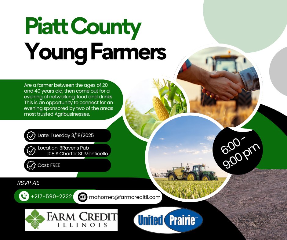 Attention Piatt County young farmers!  Farm Credit and United Prairie will host an evening of networking, drinks, and food on March 18th at 3 Ravens Pub in Monticello from 6-9pm.

You can RSVP by calling 217-590-2222
