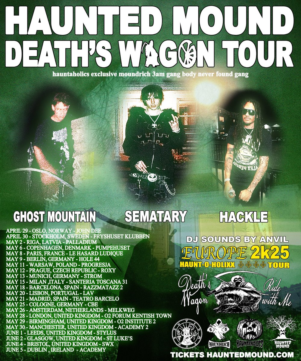 SEMATARY GRAVE MAN β β β (@sematarygravemn) on Twitter photo HAUNTED MOUND DEATHβS WAGON TOUR Pt. #1 EU/UK DATES βΌοΈπ¬π§πͺπΊπ ποΈ π―οΈ PRESALE STARTS WEDNESDAY, THEN FULLY ONSALE FRIDAY MARCH 7 10am LOCAL TIME π¨ π¨ππ HAUNTED MOUND COMIN 2 UR TOWN!! MORE SHOWS TBA πΊπΈ π¨π¦π
<a href="/SEMATARYGRAVEMN/">SEMATARY GRAVE MAN β β β</a>
<a href="/ghostmoundd/">GHOST MOUNTAIN</a>
<a href="/HACKLEDOWN/">HACKLE</a>
<a href="/Anvil_Official/">Anvil</a> HAUNTED MOUND DEATHβS WAGON TOUR Pt. #1 EU/UK DATES βΌοΈπ¬π§πͺπΊπ ποΈ π―οΈ PRESALE STARTS WEDNESDAY, THEN FULLY ONSALE FRIDAY MARCH 7 10am LOCAL TIME π¨ π¨ππ HAUNTED MOUND COMIN 2 UR TOWN!! MORE SHOWS TBA πΊπΈ π¨π¦π
<a href="/SEMATARYGRAVEMN/">SEMATARY GRAVE MAN β β β</a>
<a href="/ghostmoundd/">GHOST MOUNTAIN</a>
<a href="/HACKLEDOWN/">HACKLE</a>
<a href="/Anvil_Official/">Anvil</a>