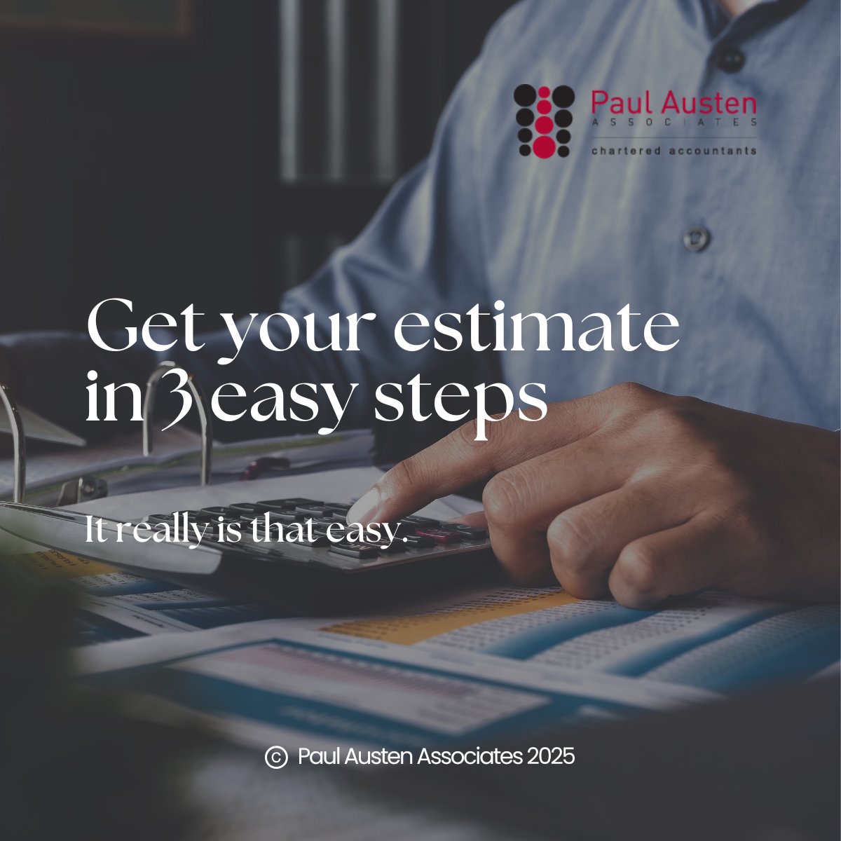 We'll provide you a quote in three easy steps.

Great value, no unexpected costs.

Click here to get your estimate:

paulausten.co.uk/estimate/

#accountants #congleton #tax #sme #smes #cheshire #stokeontrent #finance #budget #moneymanagement