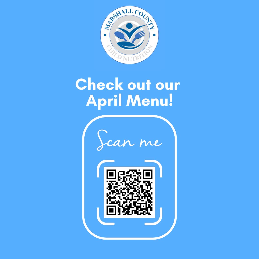 Scan the QR code for April menus.  Menus can also be found at marshallk12.org and linqconnect.com.