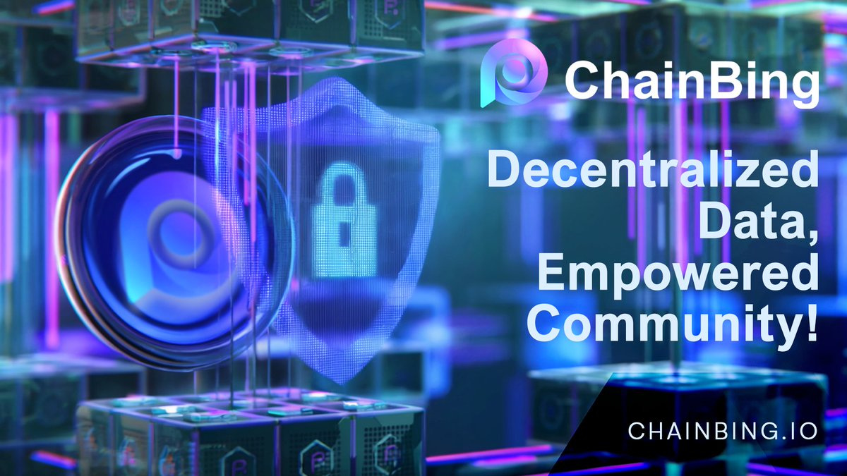 💫⚡️Decentralized Data, Empowered Community!

🌍🔥 #Chainbing’s incentive-based model ensures secure storage, intelligent analysis &amp; community governance.

💡💰Own your data, earn $CBG rewards &amp; shape the future!