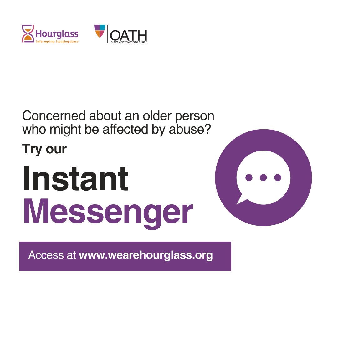 Hourglass (Safer Ageing) (@wearehourglass_) on Twitter photo Are you concerned about an older person?
Need support, guidance and advice?
Try our free #InstantMessenger and speak to a live member of our team at wearehourglass.org Are you concerned about an older person?
Need support, guidance and advice?
Try our free #InstantMessenger and speak to a live member of our team at wearehourglass.org