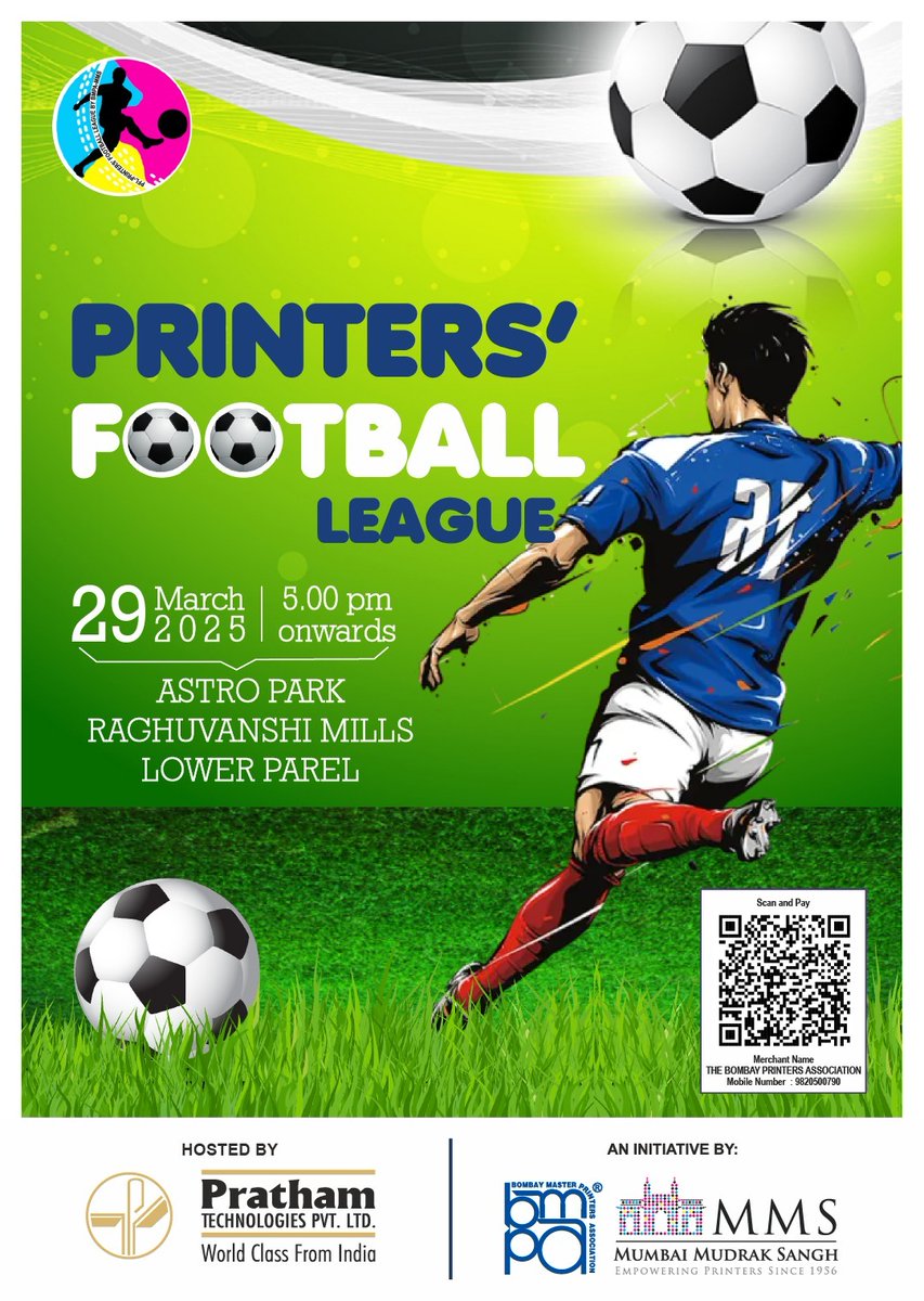 TheBmpa's tweet photo. 📢Printers' Football League (PFL) 2025⚽
Participate to play in the turf football tournament by #BMPA & #MMS
🗓️ 29 March, 2025
📍Astro Park, Lower Parel
📢 Register at https://t.co/rCiFkMensj
PFL is supported by Pratham Technologies🤝
#PFL2025 #Sports https://t.co/67lFTYtKjN