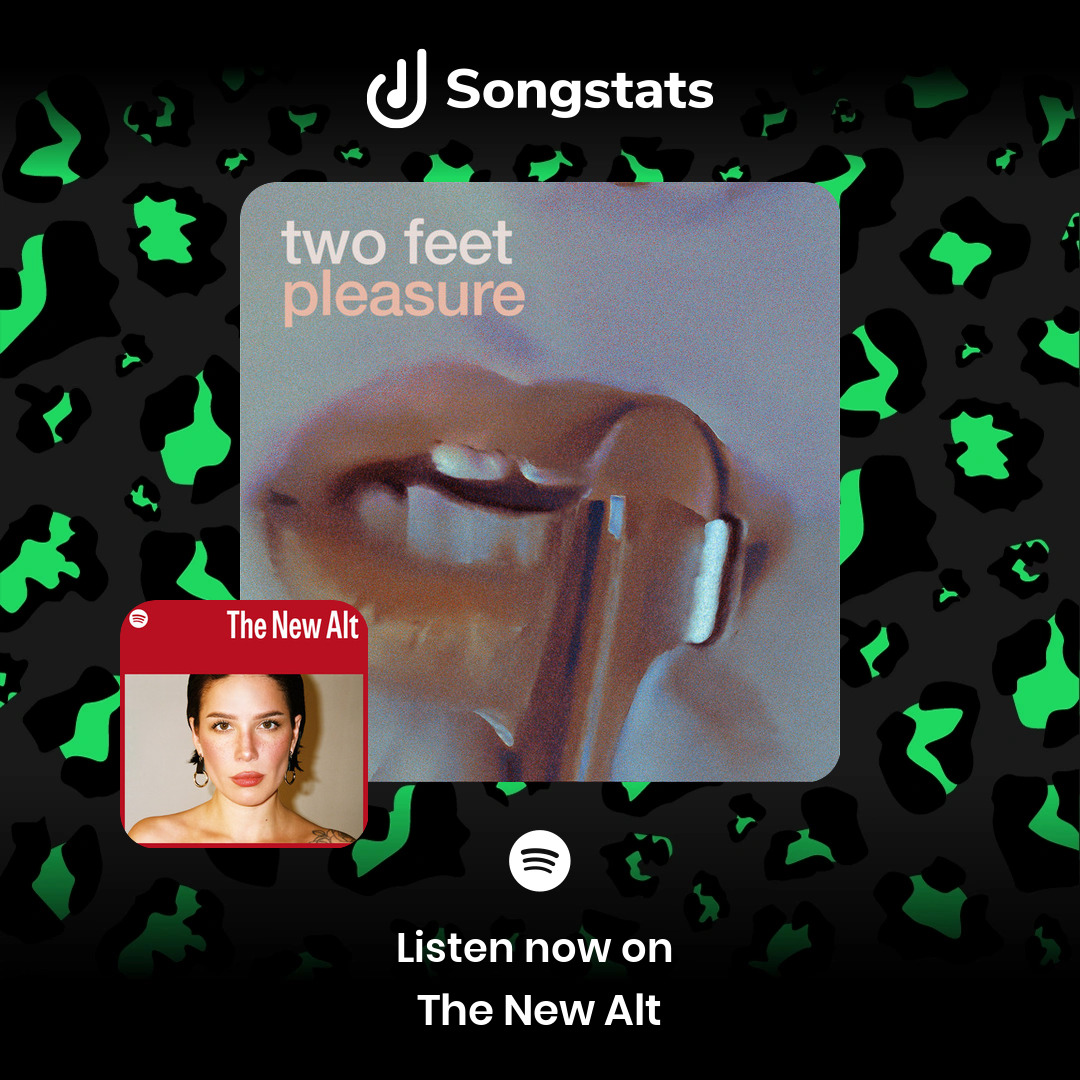 <a href="/TwoFeetMusic/">Two Feet</a> Aww yeah!! "Pleasure" was added to the editorial playlist 'The New Alt' with over 1.16M Followers on Spotify! Check out the full stats on Songstats.