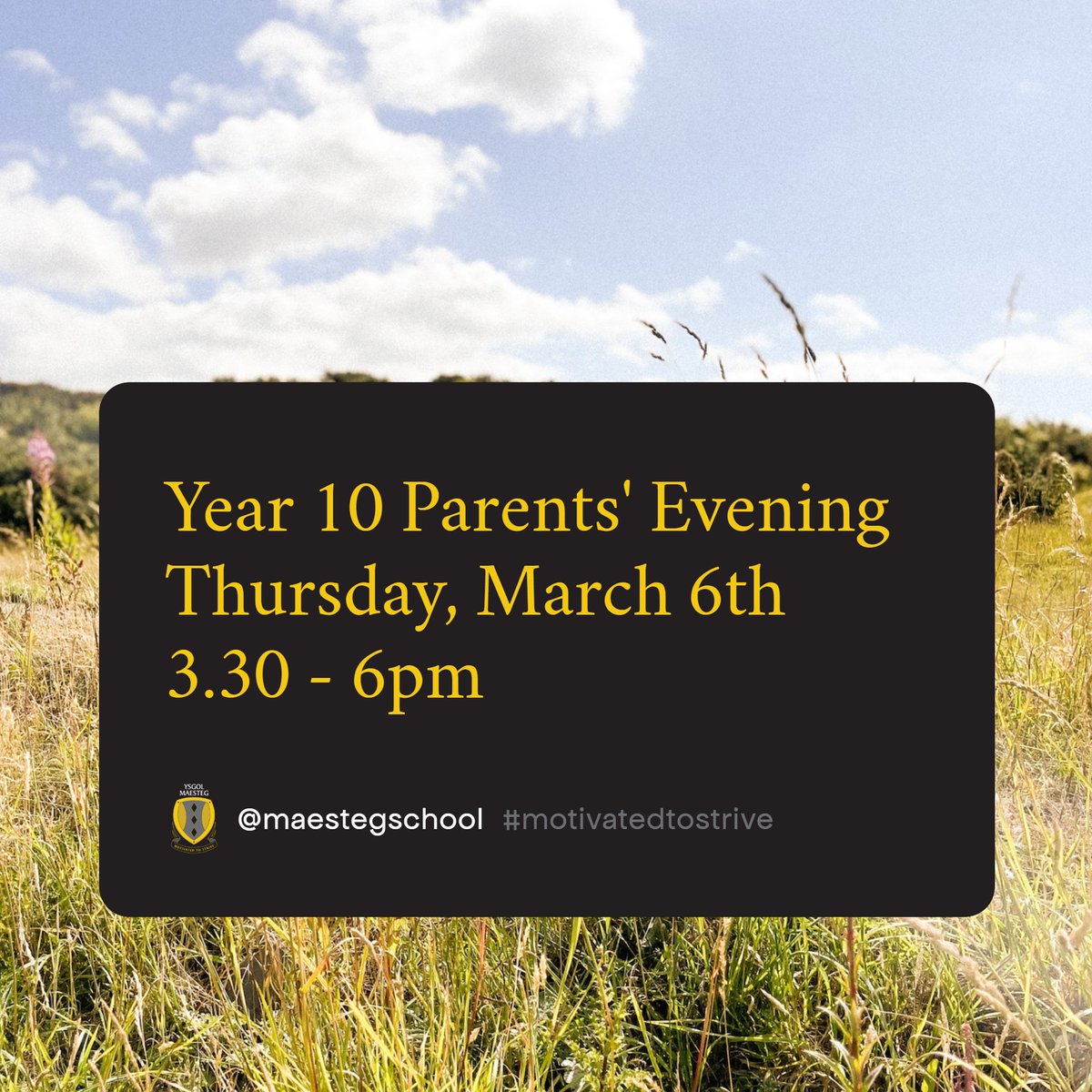 𝒀𝒆𝒂𝒓 10 𝑷𝒂𝒓𝒆𝒏𝒕𝒔 𝑬𝒗𝒆𝒏𝒊𝒏𝒈 𝑹𝒆𝒎𝒊𝒏𝒅𝒆𝒓!
Thursday 6th March 3.30pm-6pm.
Please book your slots via the school cloud.

#motivatedtostrive #maesteg25