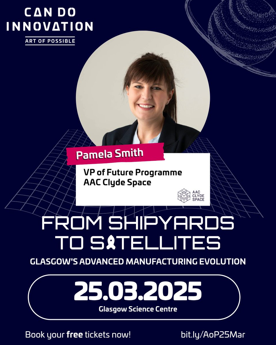 CANDOsummit's tweet image. 📢 Join Pamela Smith at #ArtofPossible
🚀 Pamela Smith is Vice President of Future Programmes at @AACClydeSpace, shaping Scotland’s future in small satellite tech.
🎟️ bit.ly/AoP25Mar
#Glasgow850 #InnovationJourney