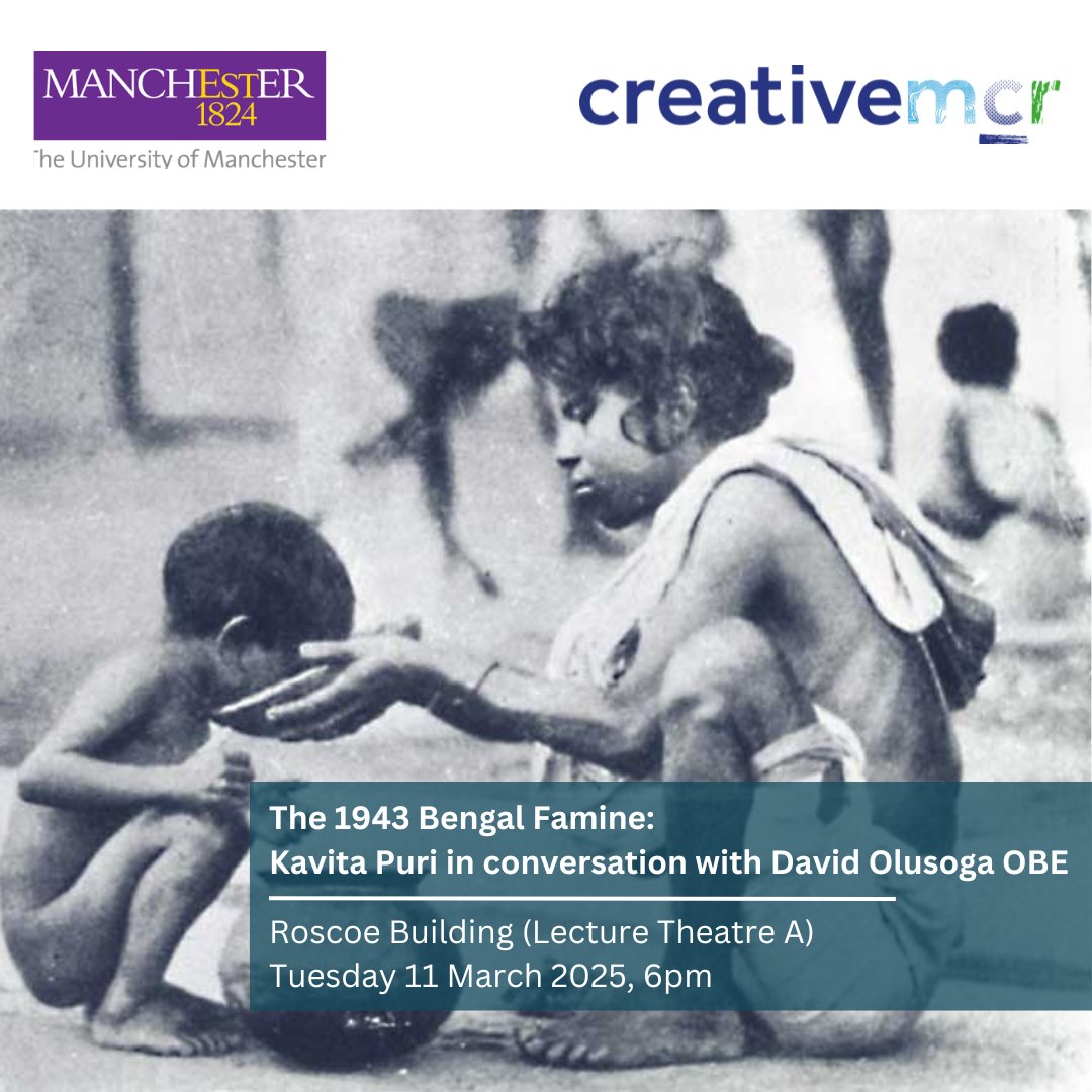 Creative Manchester (@uomcreativemcr) on Twitter photo 📅 1 WEEK TO GO!
@KavPuri will be in conversation w/ Prof <a href="/DavidOlusoga/">David Olusoga</a>, discussing the 1943 Bengal Famine & Britain’s colonial history in India 🇮🇳🇬🇧 on 11 March.
📍 Roscoe Lecture Theatre A
⏰ 11/03, 6–7:45 PM
🎟️ Book now → ow.ly/a6QH50UT2tw 📅 1 WEEK TO GO!
@KavPuri will be in conversation w/ Prof <a href="/DavidOlusoga/">David Olusoga</a>, discussing the 1943 Bengal Famine & Britain’s colonial history in India 🇮🇳🇬🇧 on 11 March.
📍 Roscoe Lecture Theatre A
⏰ 11/03, 6–7:45 PM
🎟️ Book now → ow.ly/a6QH50UT2tw