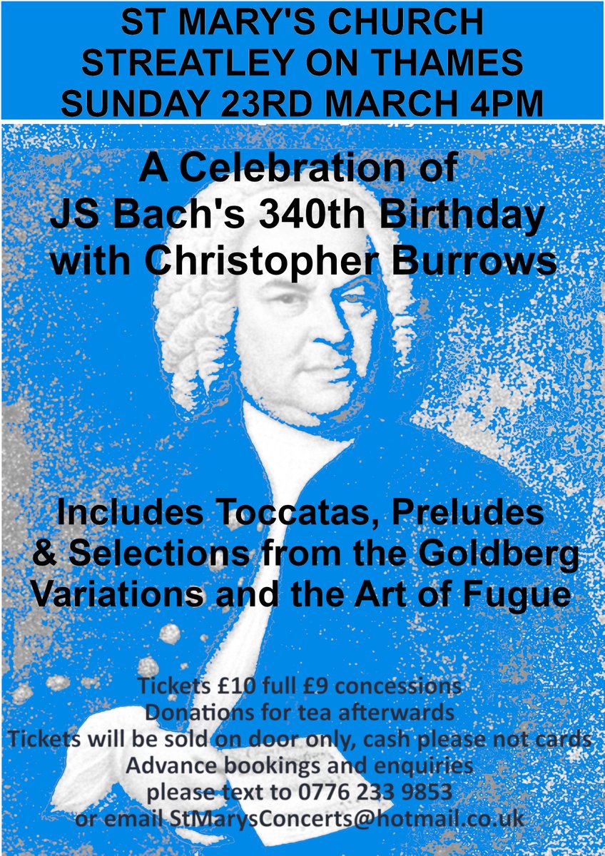 Come and join us to Celebrate Bach's 340th Birthday with Christopher Burrows playing Exclusively Bach on Sunday 23rd in our beautiful candlelit church! Sunday March 23rd at 4pm. See poster below for more details. <a href="/randamag/">Round & About Magazine</a> <a href="/outloudpw/">Out Loud</a> <a href="/phil_creighton/">Phil Creighton </a> <a href="/GoringStreatley/">Goring and Streatley</a> @streatleypc