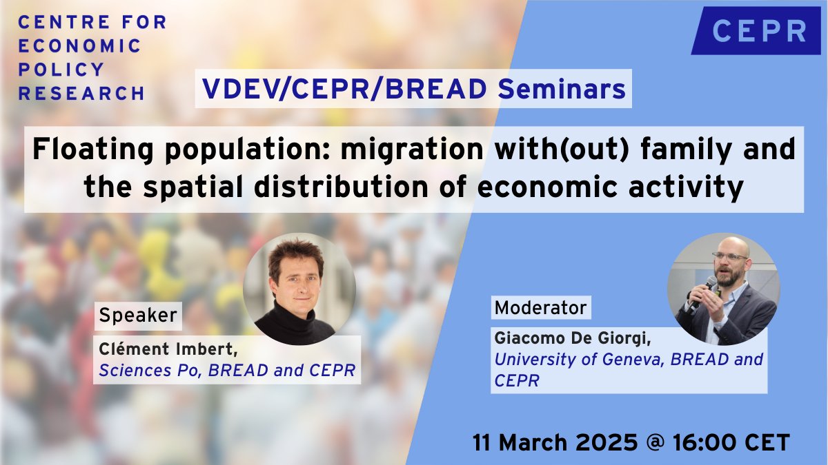 CEPR (@cepr_org) on Twitter photo 📆 11 March @ 16:00 CET
First VDEV/CEPR/BREAD seminar of 2025 with <a href="/clem_imbert/">Clément Imbert</a> <a href="/sciencespo/">Sciences Po</a>, presenting the paper "Floating population: #migration with(out) family and the spatial distribution of economic activity"
Moderator: Giacomo De Giorgi <a href="/GSEM_UNIGE/">Geneva School of Economics and Management (GSEM)</a>
ow.ly/fVRC50Va4mL 📆 11 March @ 16:00 CET
First VDEV/CEPR/BREAD seminar of 2025 with <a href="/clem_imbert/">Clément Imbert</a> <a href="/sciencespo/">Sciences Po</a>, presenting the paper "Floating population: #migration with(out) family and the spatial distribution of economic activity"
Moderator: Giacomo De Giorgi <a href="/GSEM_UNIGE/">Geneva School of Economics and Management (GSEM)</a>
ow.ly/fVRC50Va4mL