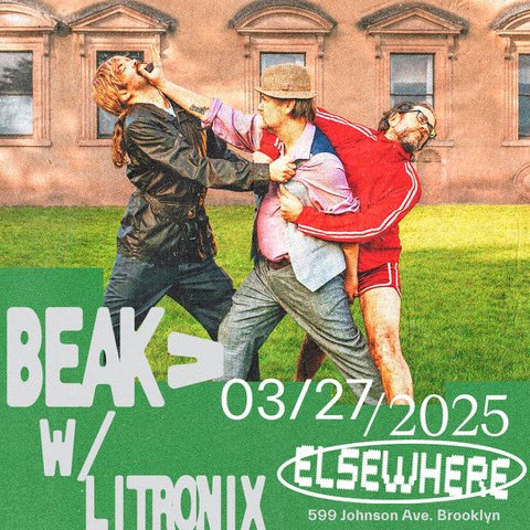Beak&gt; live at Elsewhere, Brooklyn on March 27th 🇺🇸

Tix here &gt;&gt;&gt;&gt;

eventbrite.com/e/beak-litroni…
