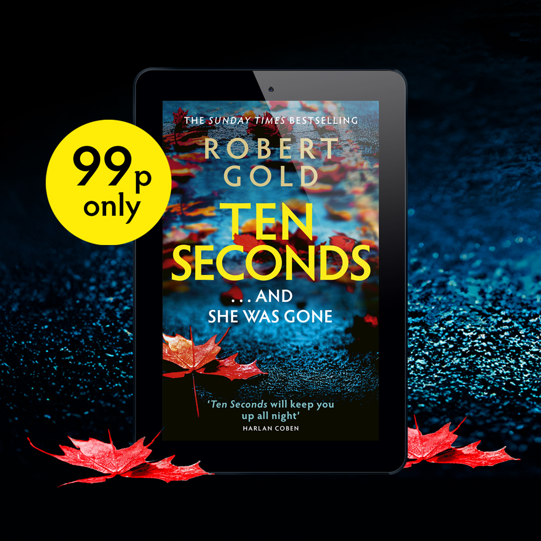 Ten Seconds and she was gone.

'Ten Seconds will keep you up all night' – HARLAN COBEN

For a limited time, you can read Ten Seconds by Robert Gold for only 99p on Kindle. It's less than a cup of coffee but will last longer: bit.ly/4h6BzM2
