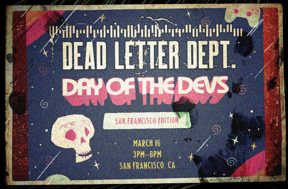 ๐๐๐๐๐๐๐๐๐ โ (DEAD LETTER DEPT.) (@skullthug) on Twitter photo I'm very happy to announce DEAD LETTER DEPT. will be featured at Day of the Devs: SF Edition.
March 16th - Free to attend - Open to the public.
<a href="/dayofthedevs/">Day of the Devs</a>
eventbrite.com/e/day-of-the-dโฆ I'm very happy to announce DEAD LETTER DEPT. will be featured at Day of the Devs: SF Edition.
March 16th - Free to attend - Open to the public.
<a href="/dayofthedevs/">Day of the Devs</a>
eventbrite.com/e/day-of-the-dโฆ