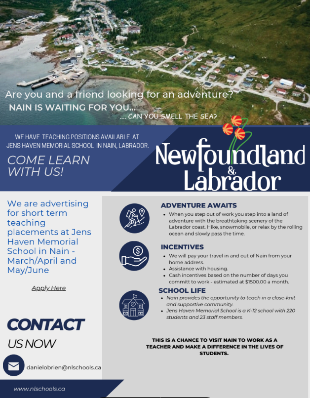 NLSchools (@nlschoolsca) on Twitter photo For those interested in experiencing the wonders of Labrador and making a difference in the lives of students, Jens Haven Memorial in Nain is looking for some short term teaching placements. Those who want to apply or would like more information, email danielobrien@nlschools.ca For those interested in experiencing the wonders of Labrador and making a difference in the lives of students, Jens Haven Memorial in Nain is looking for some short term teaching placements. Those who want to apply or would like more information, email danielobrien@nlschools.ca