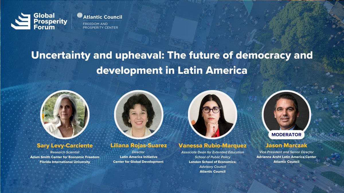 Freedom and Prosperity Center (@acfpcenter) on Twitter photo 🌎 March 19th, join the dialogue, “Uncertainty and upheaval: The future of democracy and development in Latin America,” with experts <a href="/saryle/">Sary Levy C.</a>, <a href="/LRojasSuarez/">Liliana Rojas Suarez</a>, and <a href="/VRubioMarquez/">Vanessa Rubio Márquez</a>.
Moderated by - <a href="/jmarczak/">Jason Marczak</a>
Register today➡️ t.ly/0wSBD
#GlobalProsperityForum 🌎 March 19th, join the dialogue, “Uncertainty and upheaval: The future of democracy and development in Latin America,” with experts <a href="/saryle/">Sary Levy C.</a>, <a href="/LRojasSuarez/">Liliana Rojas Suarez</a>, and <a href="/VRubioMarquez/">Vanessa Rubio Márquez</a>.
Moderated by - <a href="/jmarczak/">Jason Marczak</a>
Register today➡️ t.ly/0wSBD
#GlobalProsperityForum