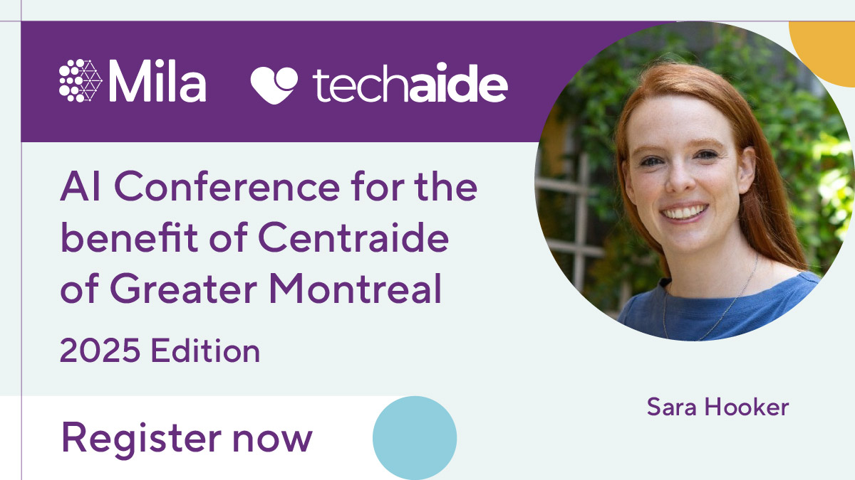 Mila - Institut québécois d'IA (@mila_quebec) on Twitter photo 🚀 We’re thrilled to announce that Sara Hooker (<a href="/sarahookr/">Sara Hooker</a>) will be a keynote speaker at the 2025 Mila Techaide AI Conference on April 17! Secure your spot today: mila.quebec/en/event/mila-… 🚀 We’re thrilled to announce that Sara Hooker (<a href="/sarahookr/">Sara Hooker</a>) will be a keynote speaker at the 2025 Mila Techaide AI Conference on April 17! Secure your spot today: mila.quebec/en/event/mila-…