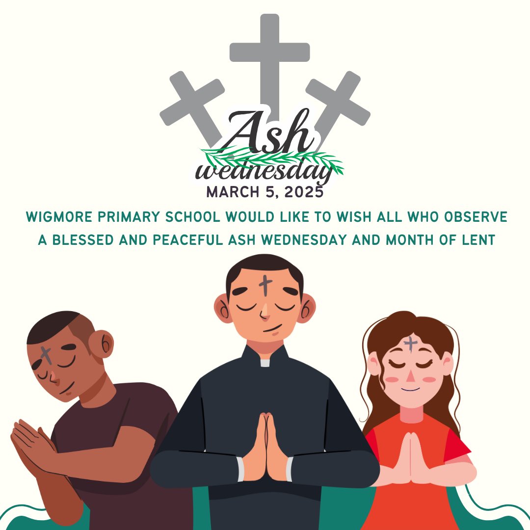 Wigmore Primary School would like to wish all who observe a blessed and peaceful Ash Wednesday and month of Lent✨🙏🏻✝️