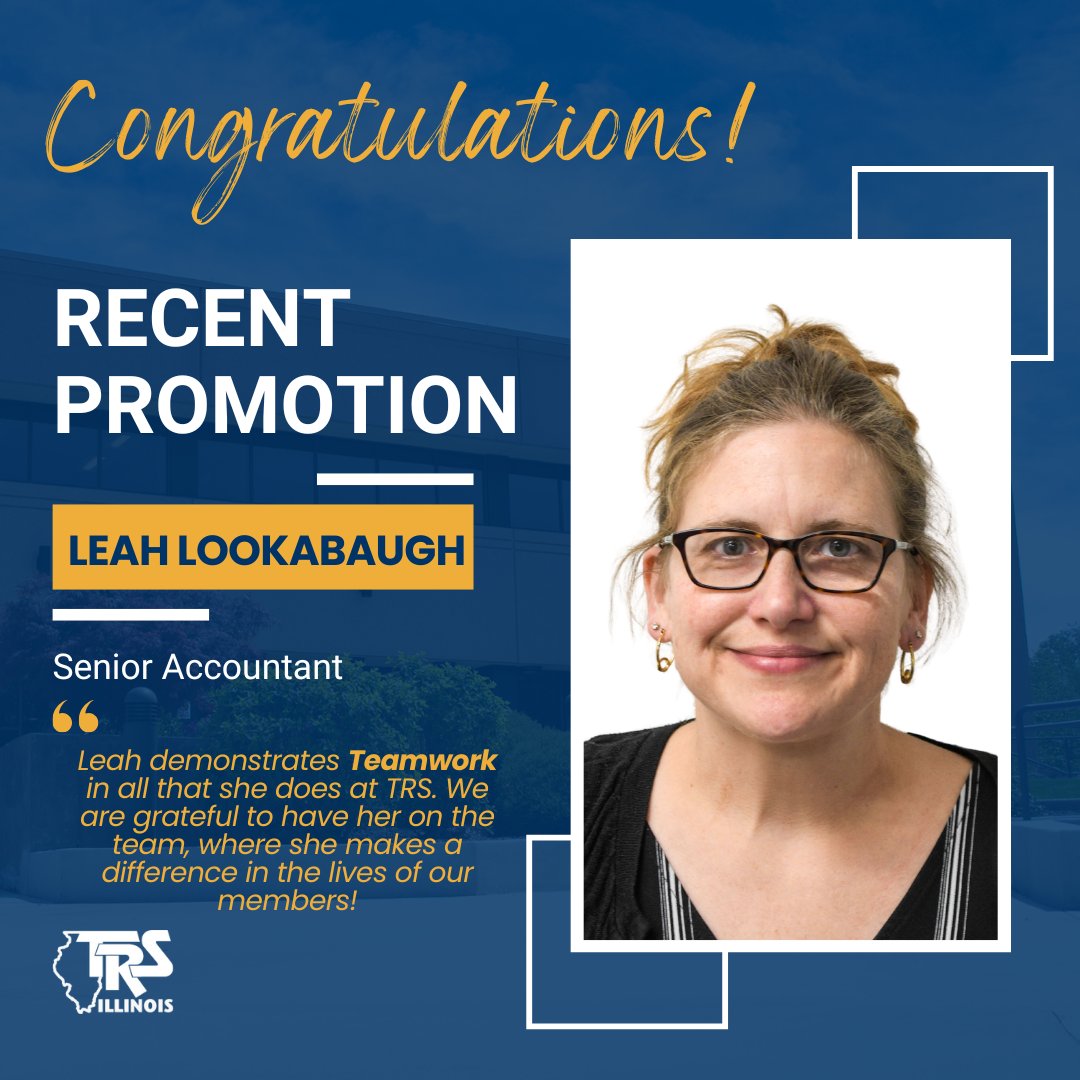 Congratulations to Leah Lookabaugh on her promotion to Senior Accountant!👏 Leah's hard work and dedication to supporting her team demonstrates her strong leadership and commitment to serving our members. Thank you for all that you do, Leah! 

#TRS #Illinois