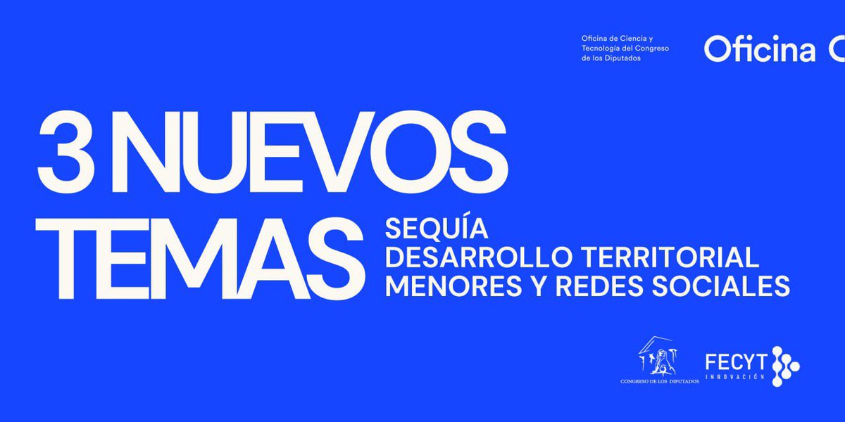 La Mesa del Congreso selecciona los tres temas en los que trabajará este año la Oficina de Ciencia y Tecnología #OficinaC:

👉 Sequía en España
👉 Menores y Redes Sociales
👉 Desarrollo territorial

Más información
ow.ly/E9L650ValcU