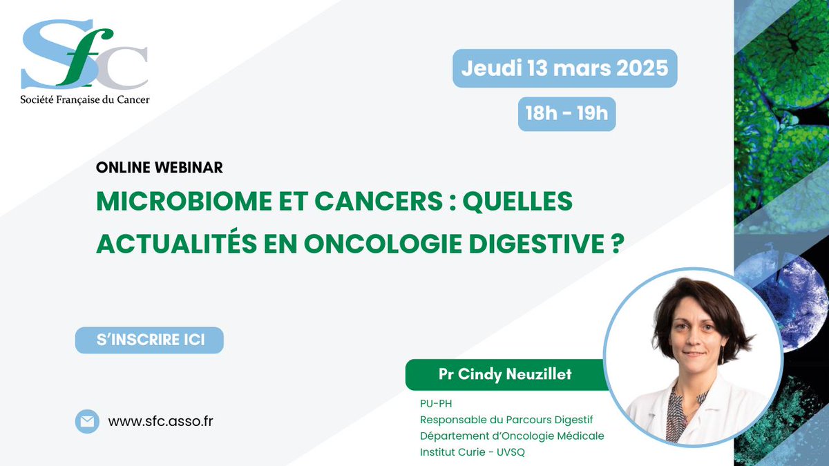 N'hésitez pas à vous inscrire au prochain Webinaire de la SFC du jeudi 13/03/2025 à 18h : « Microbiome et cancers : quelles actualités en oncologie digestive ? » donné par le Pr Cindy NEUZILLET, Resp. Parcours Digestif, Dpt Onco Med, Institut Curie : forms.gle/gS3MXA1wEbKZva…