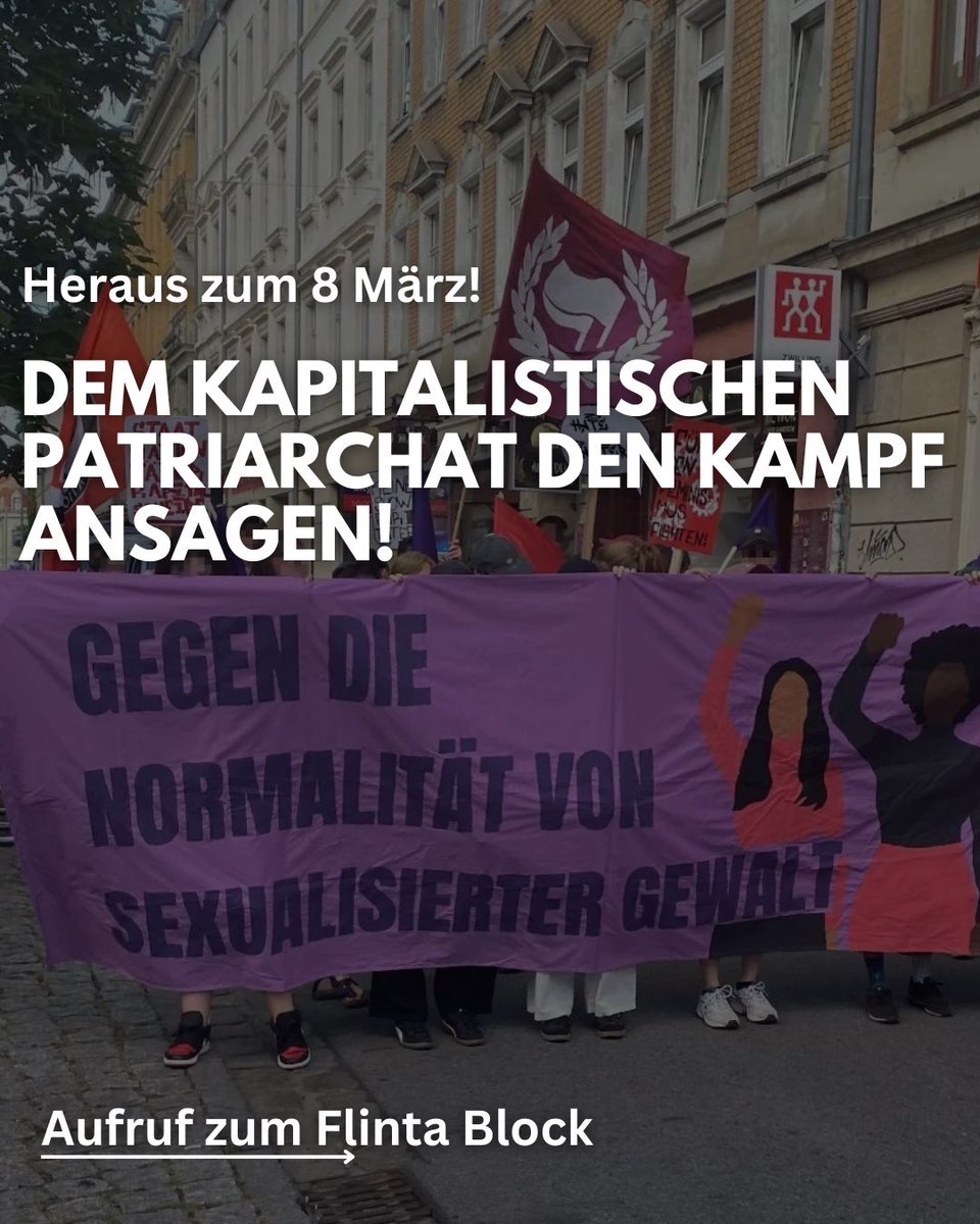 Heraus zum 8. März!

Kommt mit in dem Flinta Block auf die Straße gegen das kapitalistische Patriarchat!

8. März | 14 Uhr | Wienerplatz Hbf

Unseren ganzen Aufruf findet ihr hier auf insta:
instagram.com/p/DGqbE5gNGvs/…