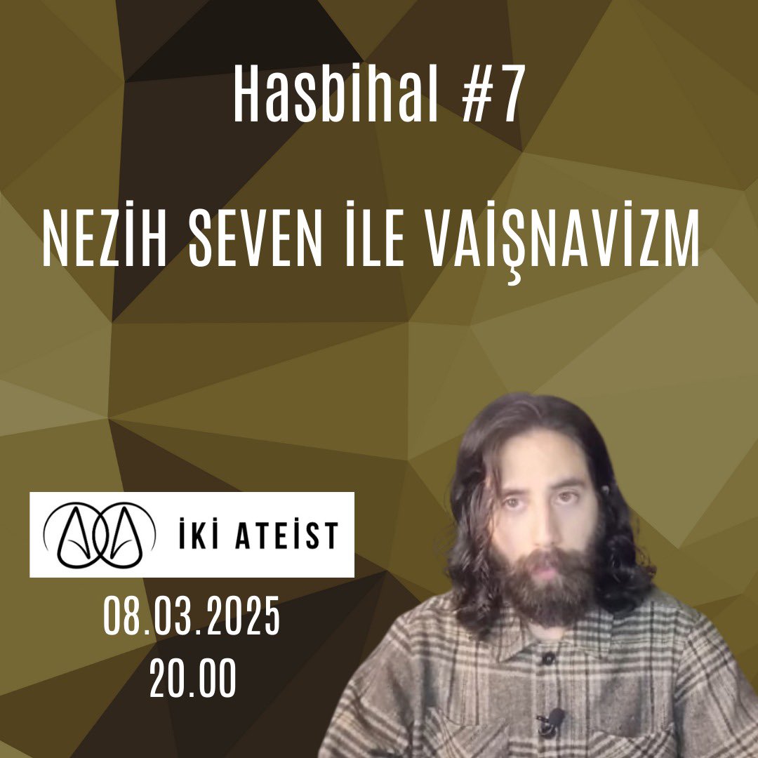 İki Ateist kanalı yedinci konuğunu ağırlıyor.

8 Mart Cumartesi akşam saat 20.00’de Nezih Seven ile “Vaişnavizm” başlıklı bir canlı yayın etkinliği gerçekleştireceğiz, bekleriz!

<a href="/nezih_seven/">Nezih Seven</a> 

Hatırlatıcı: youtube.com/live/46HlyhUCM…