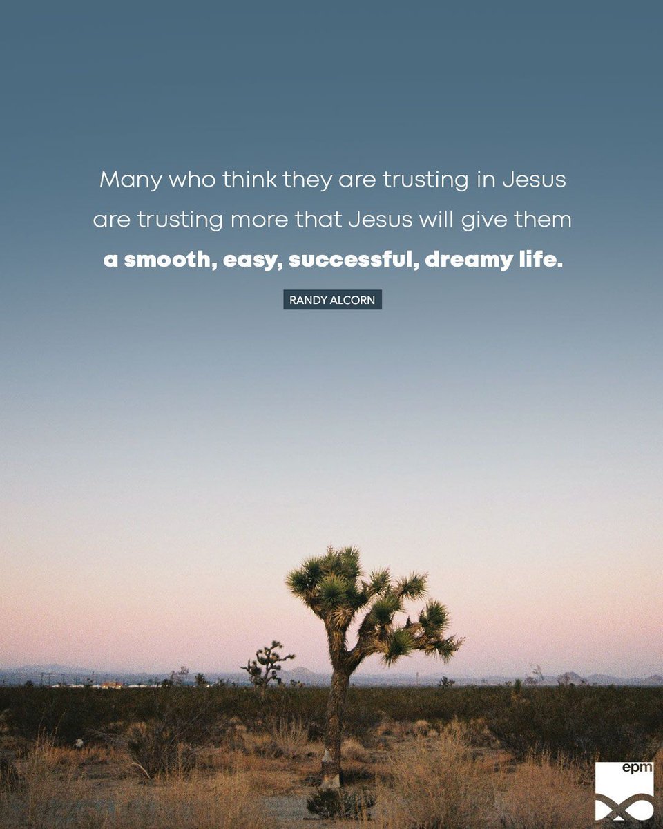 randyalcorn's tweet photo. Many who think they trust Jesus trust more that Jesus will give them an easy life. Is that you? If your faith is one that will be lost when you face great suffering, lose that faith now. Instead, put your faith solidly and completely in the real Jesus. https://t.co/ENe2H4YWi8 https://t.co/oOR2QT3yBC