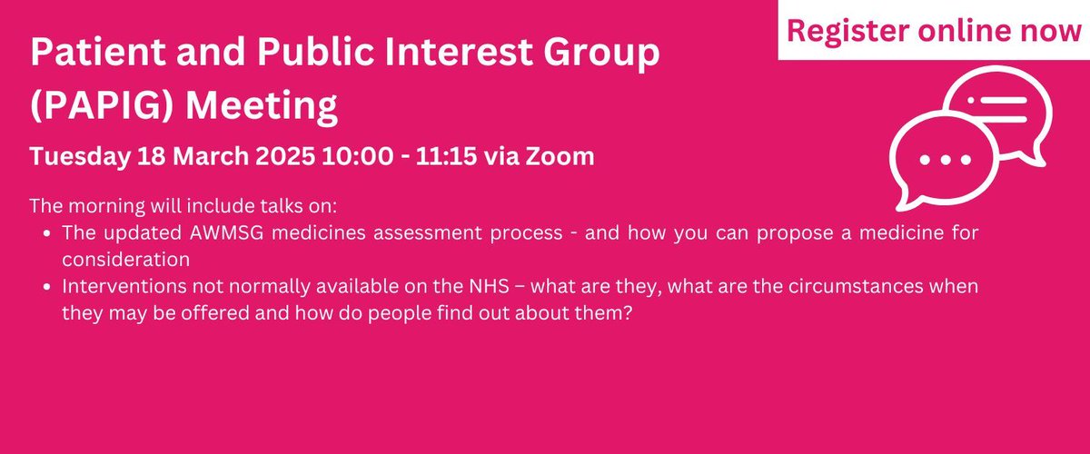 The next Patient and Public Interest Group (PAPIG) meeting of the All Wales Therapeutics and Toxicology Centre will be on Zoom on 18/03/25 at 10:00. The focus of this meeting is medicines assessment and NHS interventions. 
Please register by emailing awttc@wales.nhs.uk 
#PAPIG