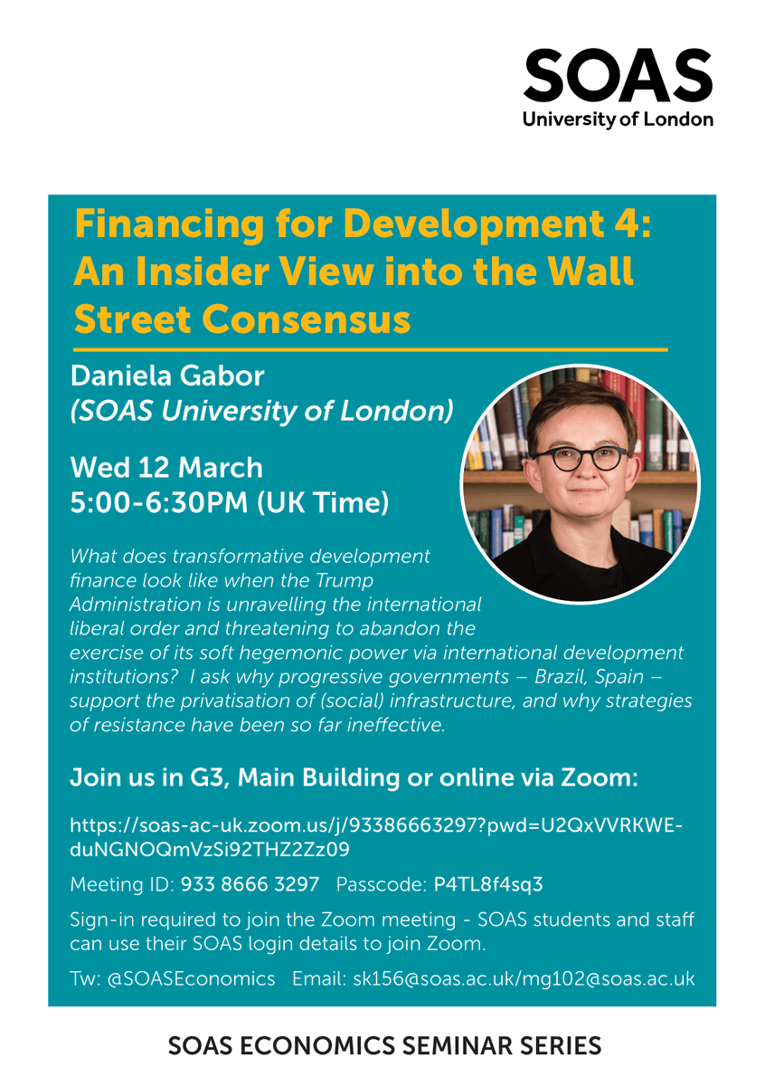 SOAS Economics (@soaseconomics) on Twitter photo ๐ Join us at <a href="/SOAS/">SOAS University of London</a> #Economics for a discussion with <a href="/DanielaGabor/">Daniela Gabor</a> (SOAS) on:
๐ Financing for Development 4: an insider view into the Wall Street Consensus ๐ฆ
Info๐ soas.ac.uk/about/event/fiโฆ ๐ Join us at <a href="/SOAS/">SOAS University of London</a> #Economics for a discussion with <a href="/DanielaGabor/">Daniela Gabor</a> (SOAS) on:
๐ Financing for Development 4: an insider view into the Wall Street Consensus ๐ฆ
Info๐ soas.ac.uk/about/event/fiโฆ