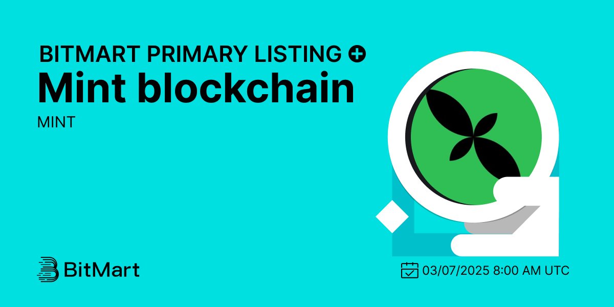 BitMartExchange's tweet image. #BitMart is thrilled to announce the primary listing of Mint blockchain (MINT) @Mint_Blockchain 🎉

💰Trading pair: MINT/USDT
💎Deposit: 03/06/2025 8:00 AM UTC
💎Trading: 03/07/2025 8:00 AM UTC 

Learn more: bitmart.zendesk.com/hc/en-us/artic…