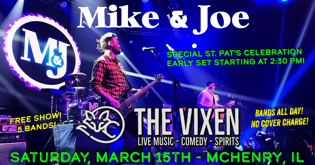 🍀🎶 St. Paddy’s Bash at The Vixen! 🎶🍀

We hit the stage at The Vixen in McHenry Saturday, March 15 for an all-day music fest! Don’t miss it! 🎸🔥

📍 1208 N. Green St, McHenry, IL
⏰ 2:30PM – 4PM
Let’s party! 🍻☘️ #StPatricksDay #LiveMusic #SeeYouAtTheVixen