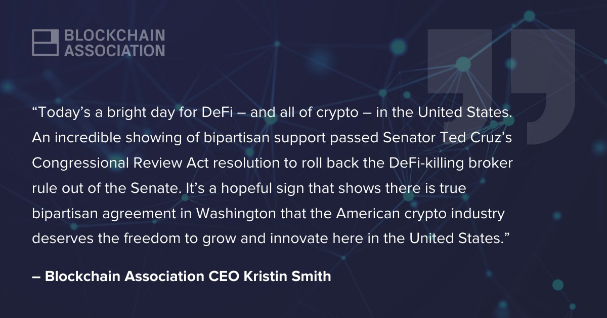 Blockchain Association (@blockchainassn) on Twitter photo Today's overwhelmingly bipartisan vote in the Senate to pass <a href="/SenTedCruz/">Senator Ted Cruz</a>'s CRA resolution to roll back the DeFi-killing broker rule marks a bright day for DeFi and the American crypto industry. Today's overwhelmingly bipartisan vote in the Senate to pass <a href="/SenTedCruz/">Senator Ted Cruz</a>'s CRA resolution to roll back the DeFi-killing broker rule marks a bright day for DeFi and the American crypto industry.