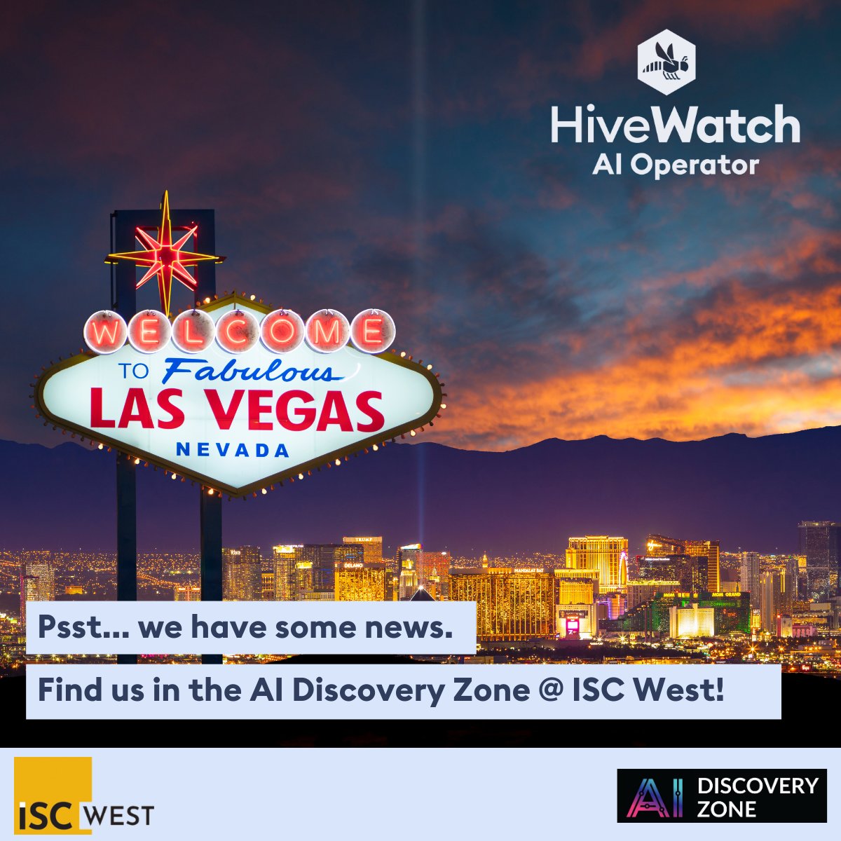 HiveWatch's tweet image. We're taking #AIOperator to #LasVegas! 🎲🎰🌴

Catch us outside the show... in the #AIDiscoveryZone, that is... 

#ISCWest2025