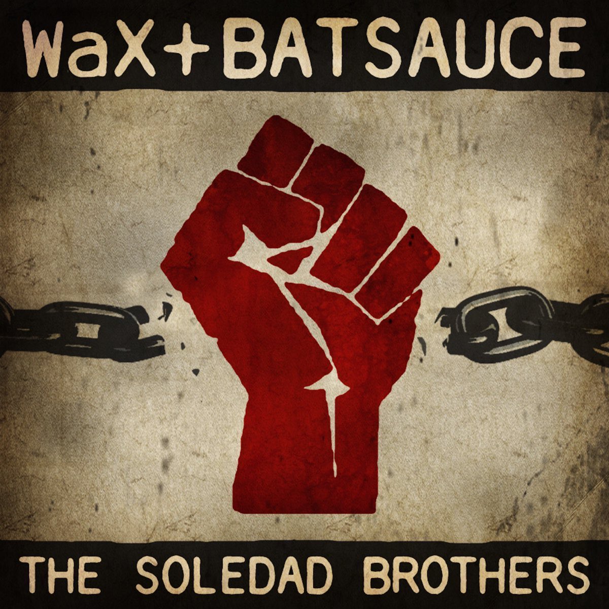 March 4, 2014  Wax and <a href="/Batsauce/">Batsauce</a> teamed up to release The Soledad Brothers