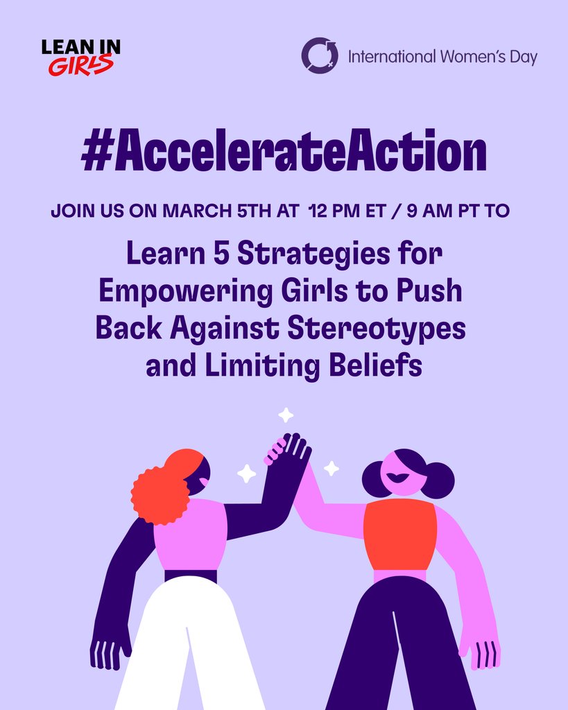 As adults, educators &amp; caregivers we can help girls challenge #stereotypes &amp; embrace potential 👩🏾👩. Get actionable tips &amp; tools at #LeaninGirls virtual event: 5 Strategies for Empowering Girls to Push Back Against Stereotypes 👉 bit.ly/2025LIG #IWD2025 #AccelerateAction