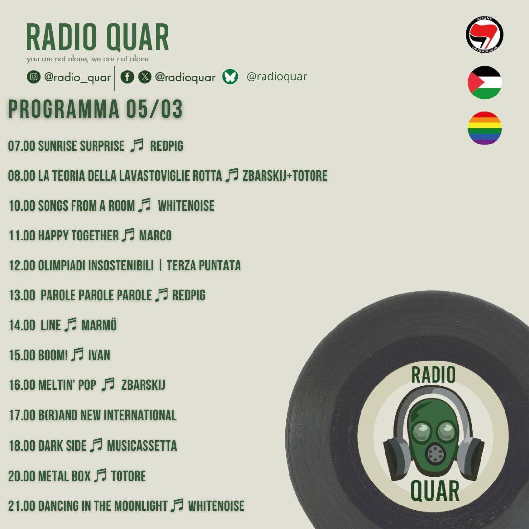 RadioQuar's tweet image. Programma Mercoledì 5 Marzo
Domani mattina si inizia come sempre alle 7.00 con Sunrise Surprise e la selezione di @Fruscio1968.
Appuntamento alle 12.00 con la terza puntata di Olimpiadi Insostenibili con l'intervista al collettivo @OffTopic_lab.
E poi fino alle 23.00 musica.