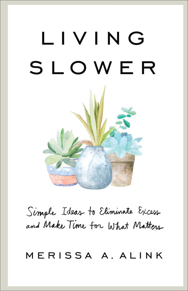 Living Slower is all about making time for what matters in life and how to "clean up and out" the things that don't. I talk all about simple meals, media and technology, changing seasons, and much more in this book!

Get more details here ----&gt; littlehouseliving.com/living-slower