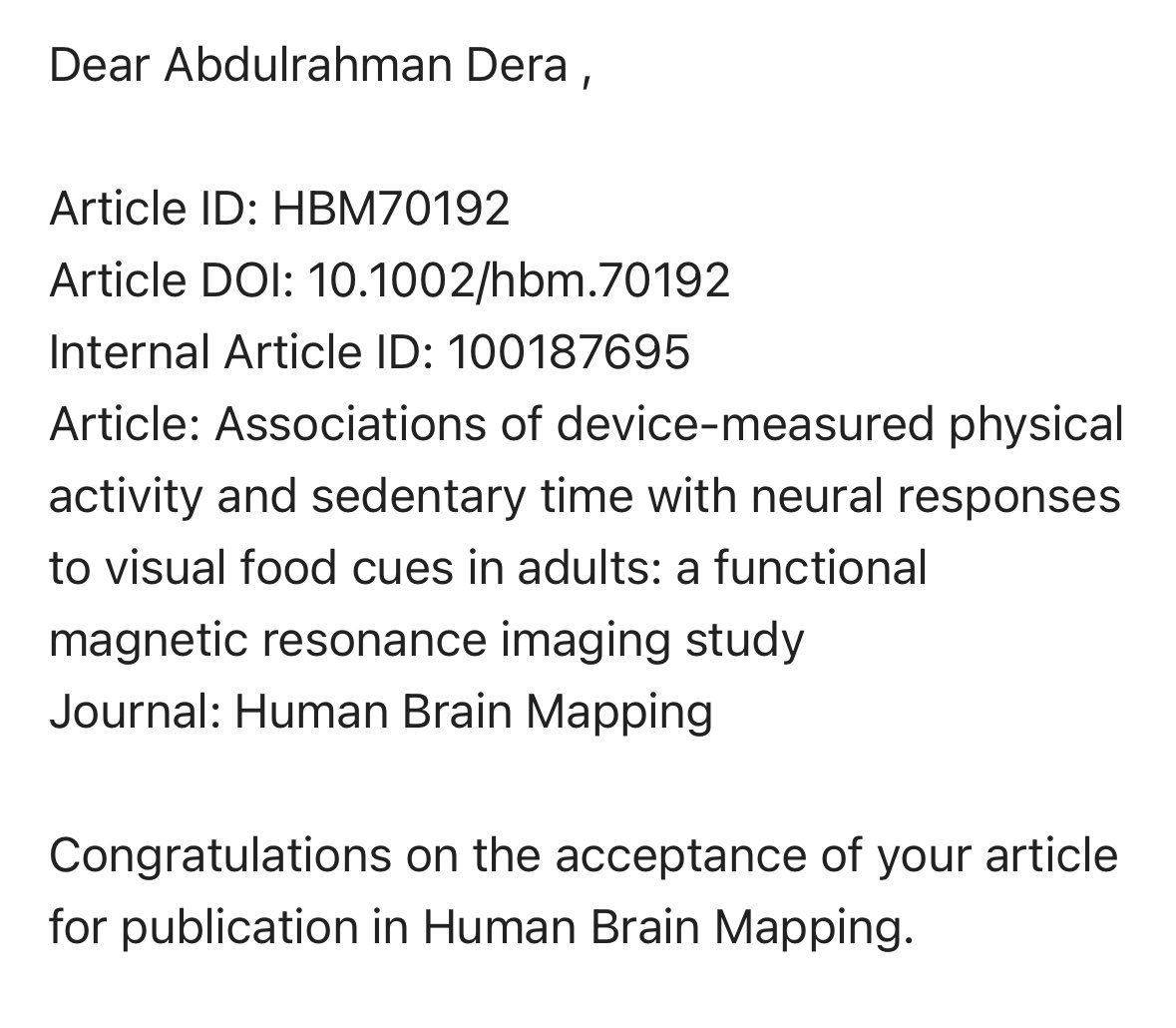 لله الحمد من قبل ومن بعد ، تم قبول بحثي عن تأثير النشاط البدني على الإشارات العصبية في مناطق الدماغ المرتبطة بالشهية  في المجلة مرموقة ✨ HUMAN BRAIN MAPPING onlinelibrary.wiley.com/journal/109701… 
<a href="/UOfjeddah/">جامعة جدة</a> <a href="/lborouniversity/">Loughborough University</a>
@brain @fmri  
، وتقبل الله منّا ومنكم صالح الأعمال…
رمضان كريم ☪️