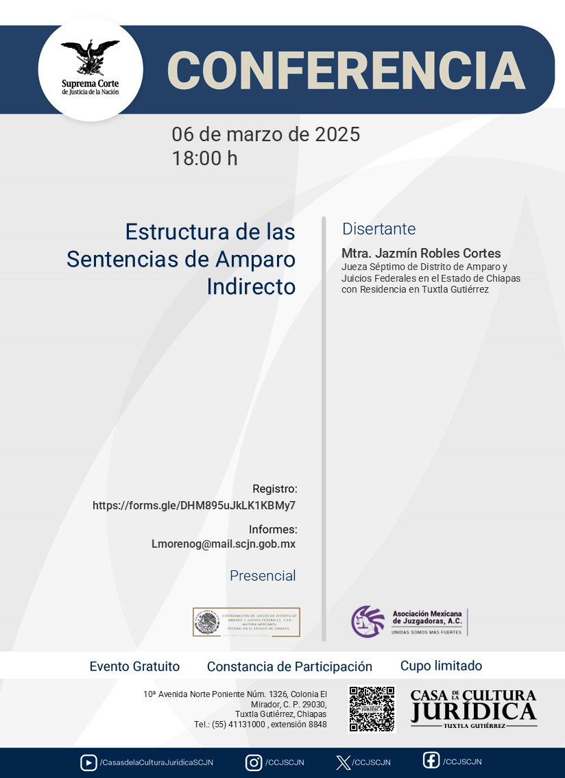 📣 Amigos de X jurídico: 

Los invito a asistir este jueves a la <a href="/CCJSCJN/">Casas de la Cultura Jurídica, SCJN</a> de Tuxtla Gutiérrez, #Chiapas. Platicaremos sobre la estructura de las sentencias de amparo indirecto.

📆 6 de marzo de 2025
⏰ 6:00 pm
📍Casa de la Cultura Jurídica <a href="/SCJN/">Suprema Corte</a>

Evento gratuito, cupo limitado.
